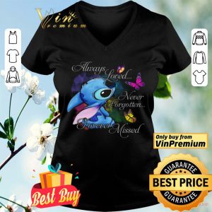 Stitch Butterfly Always Loved Never Forgotten Forever Missed shirt