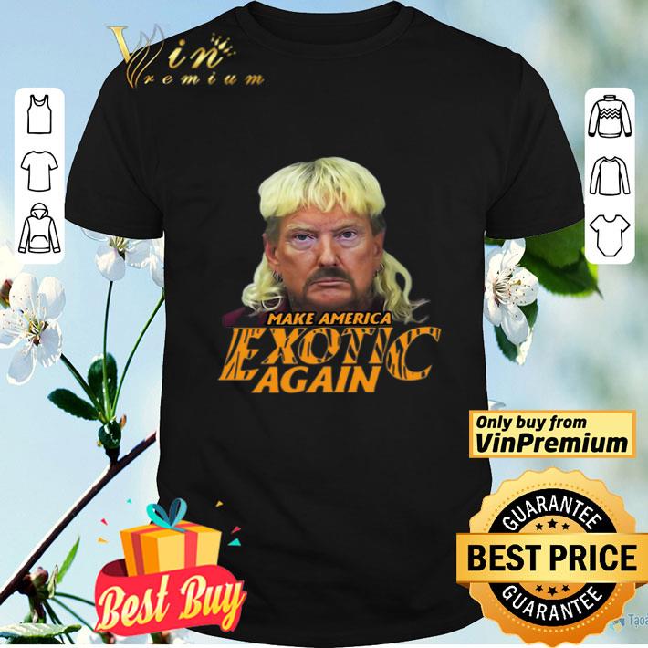 Joe Exotic Make America Exotic Again shirt