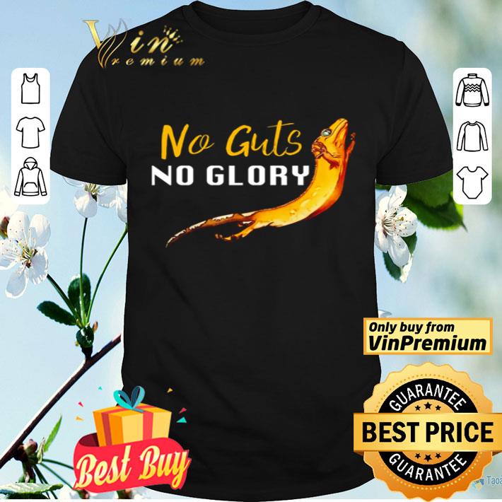 Not guts no glory lizard shirt