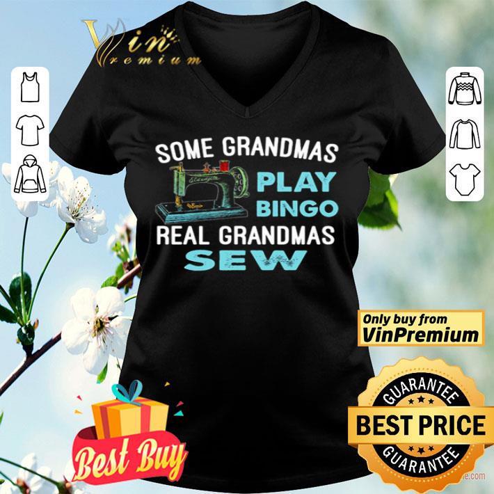 Some grandmas play Bingo real grandmas sew shirt