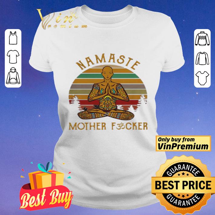 Vintage Yoga Namaste Mother Fucker Mother day shirt