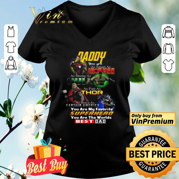 Daddy You are as smart as Ironman as strong as Hulk Superhero Best Dad shirt