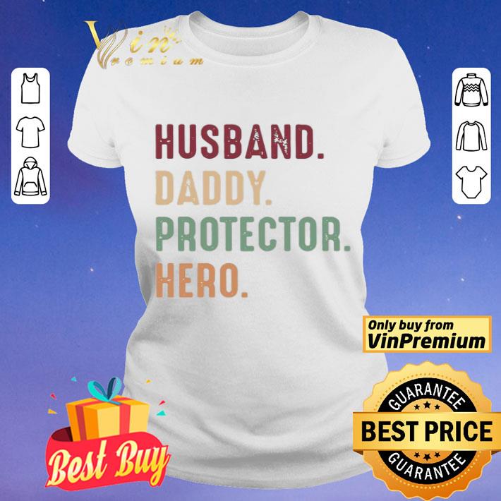 Husband Daddy Protector Hero Vintage shirt