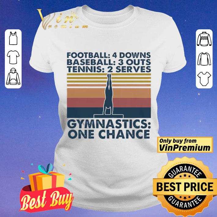 Football Baseball Tennis Gymnastics one change vintage shirt