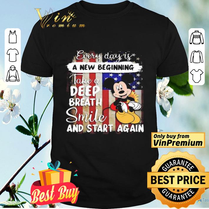 Mickey mouse every day is a new beginning take a deep breath smile and start again american flag independence day shirt