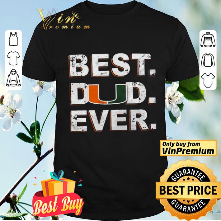 Best Dad Ever Father’s Day Miami FL shirt