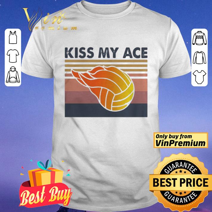 Volleyball kiss my ace vintage shirt
