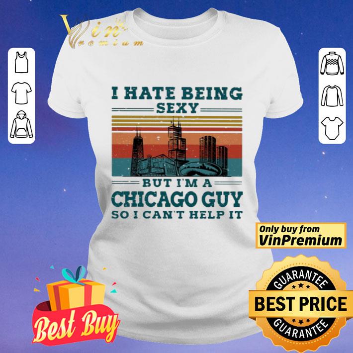 I hate being sexy but i’m a Chicago guy so i can’t help it vintage shirt