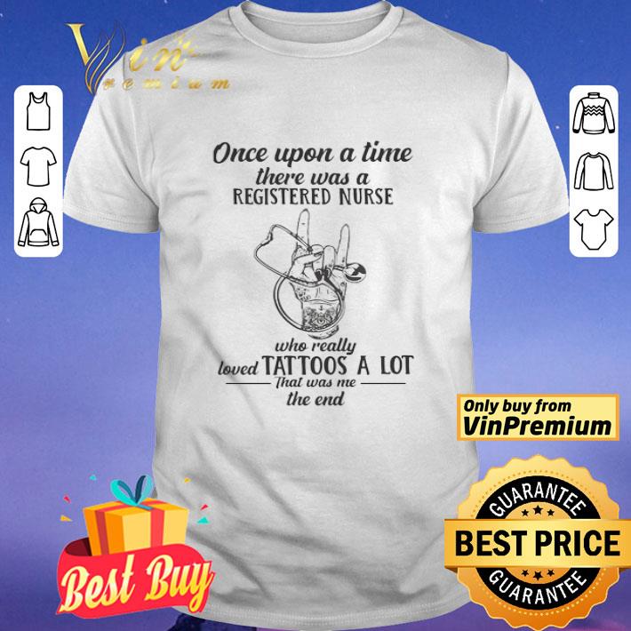 Stethoscope once upon a time there was a registered nurse who really loved tattoos a lot that was m shirt