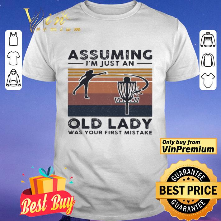 Volleyball assuming Im just an old lady was your first mistake vintage shirt