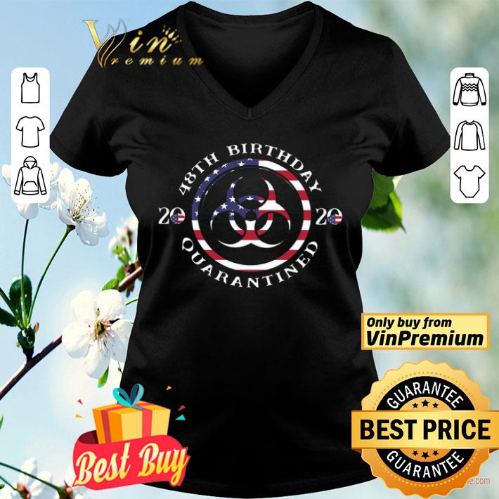 48th Birthday 2020 Quarantined American Flag shirt