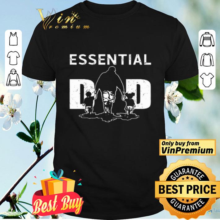 Essential Dad Father son and daughter shirt