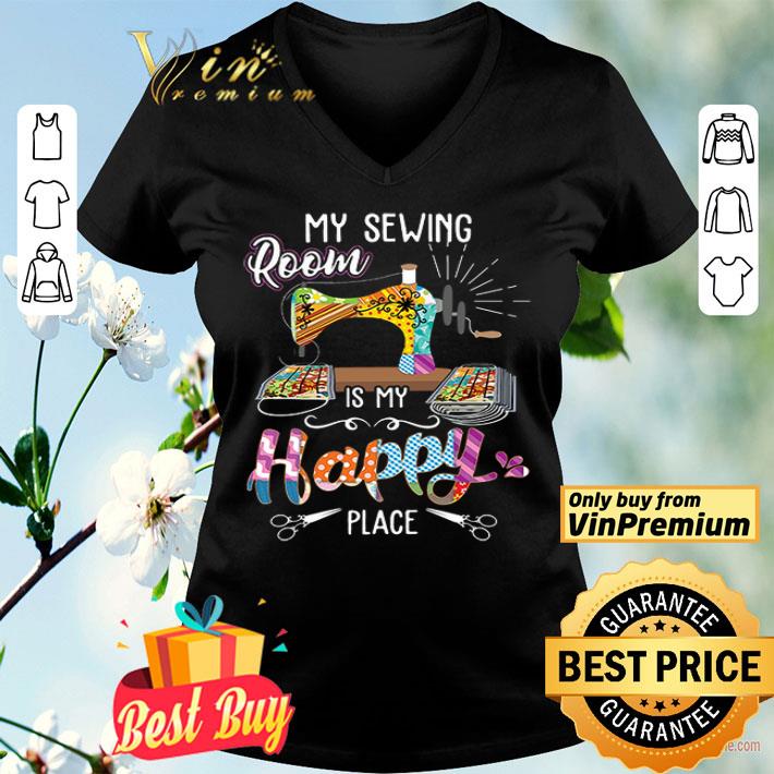 My sewing room is my happy place Covid 19 shirt