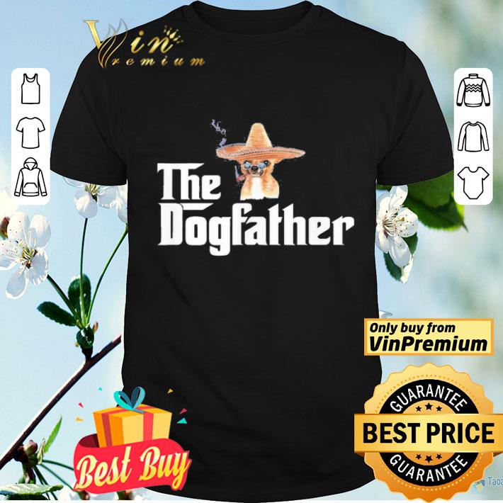 Chihuahua Cigar The dogfather shirt