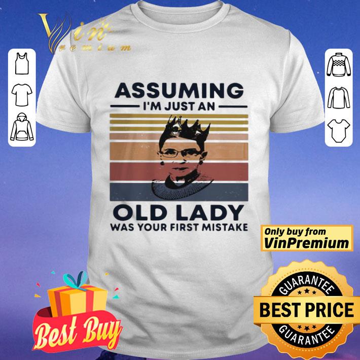 Ruth Bader Ginsburg RBG assuming I’m just an old lady was your first mistake vintage shirt