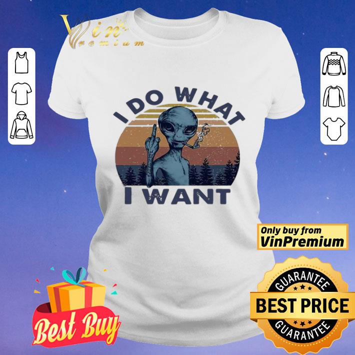 Alien I Do What I Want Vintage shirt