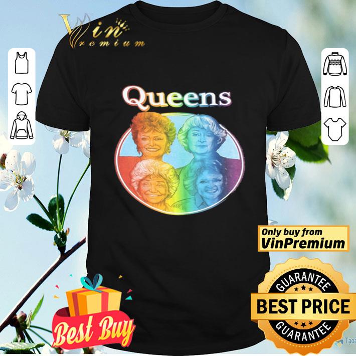 LGBT The Golden Girls Queen shirt