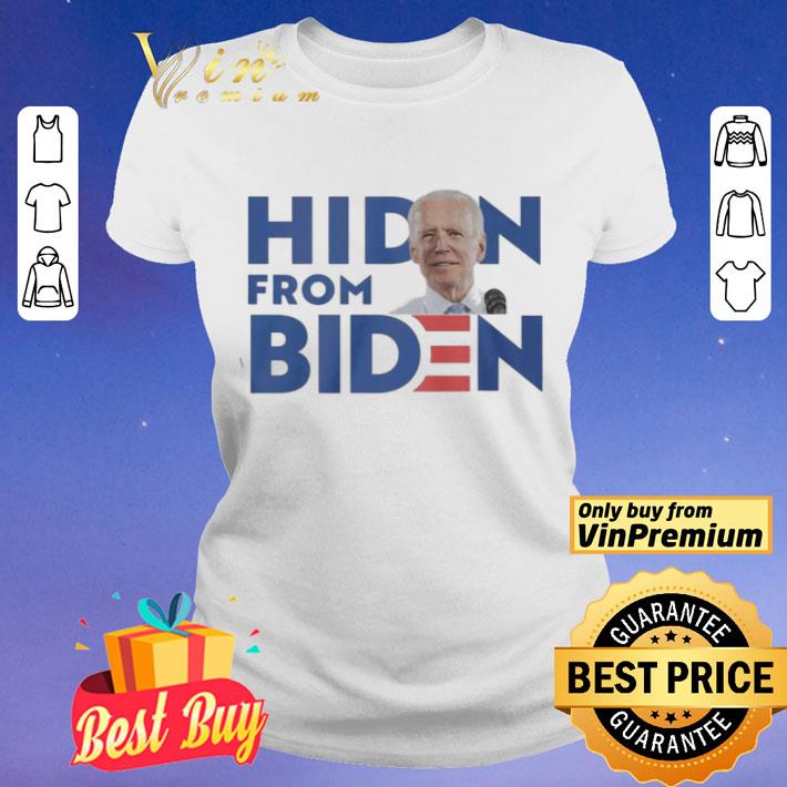 Hidin From Biden Campaign Parody shirt