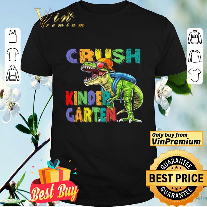 Dinosaurs T Rex Crush Kindergarten shirt