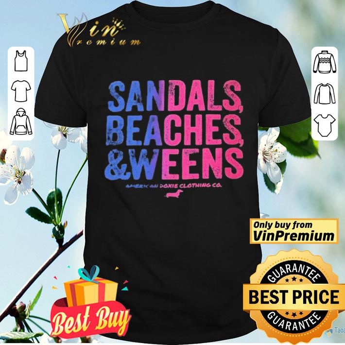 Sandals beaches and weens american doxie clothing co dachshunds shirt
