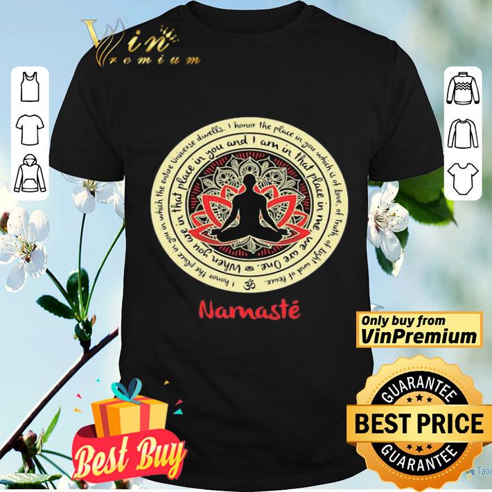 When you we in that place in you and I am in that place in me we are one shirt