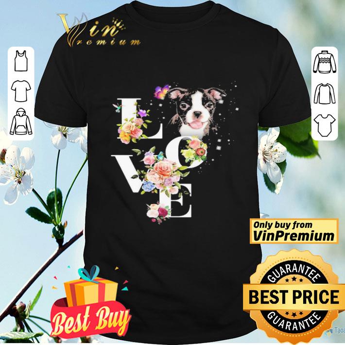 Love flower Boston Terrier shirt