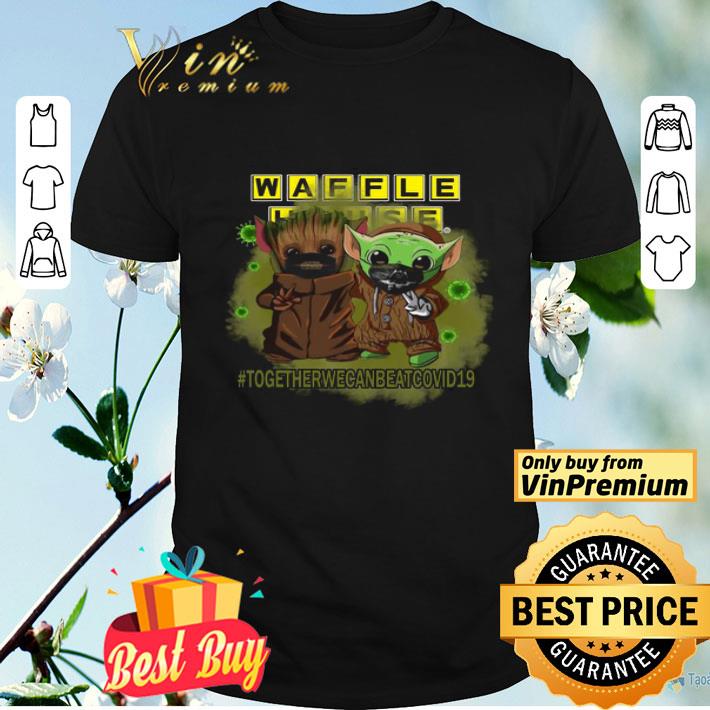 Baby Groot And Baby Yoda Face Mask Star Wars Darth Vader Waffle house Together We Can Beat Covid 19 shirt