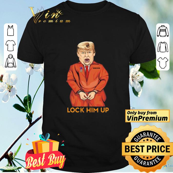 Trump Orange Prison Jumpsuit Lock Him Up shirt