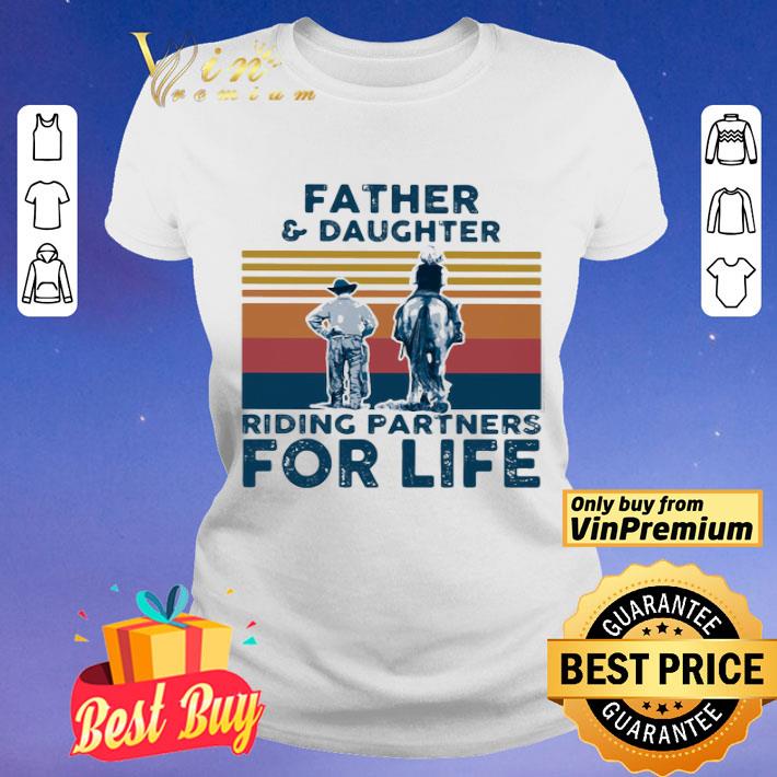 Father and daughter riding horse partners for life vintage retro shirt