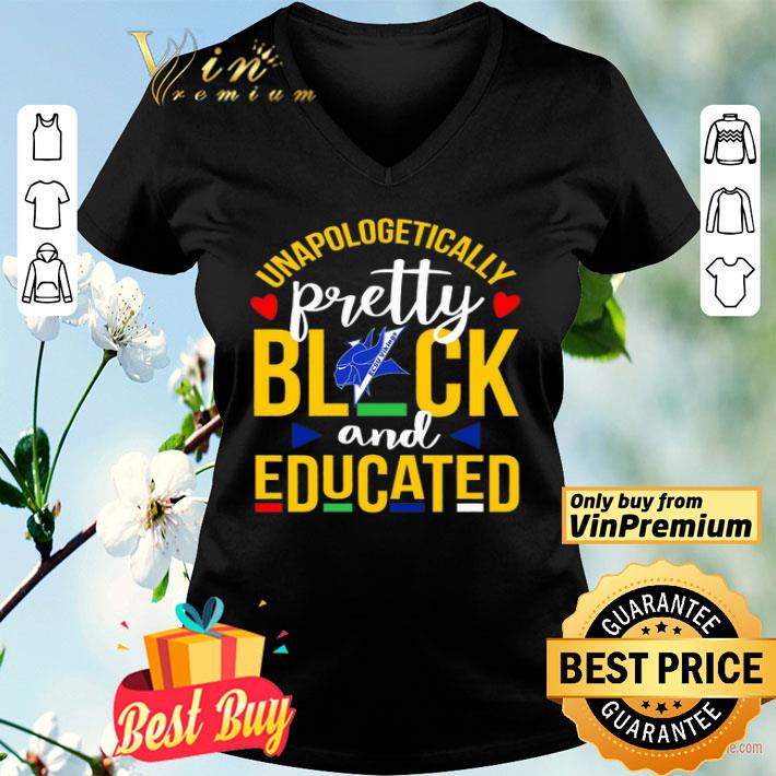 Unapologetically Pretty Black And Educated shirt