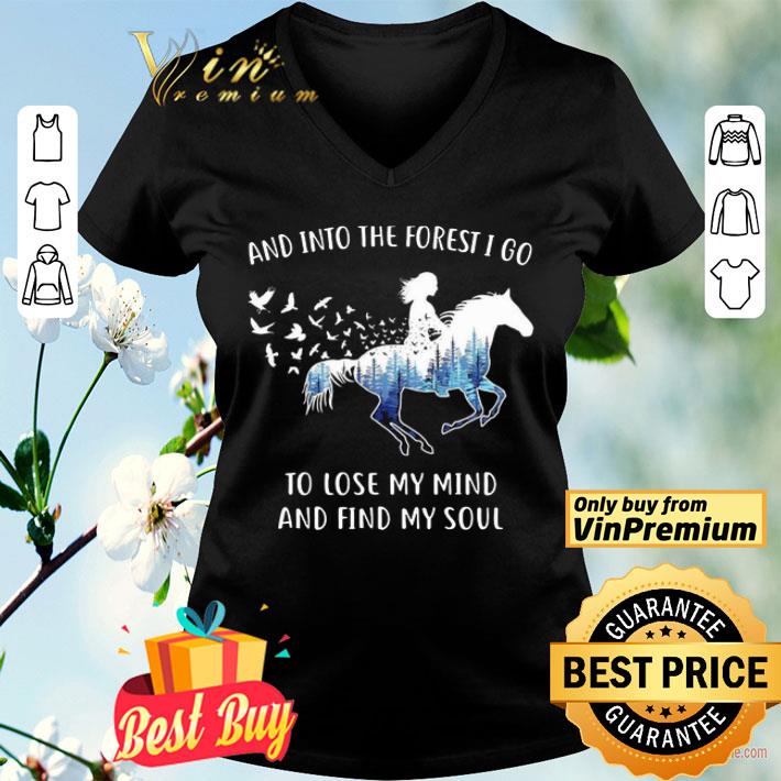 And Into The Forest I Go To Lose My Mind And Find My Soul Horse Tree shirt