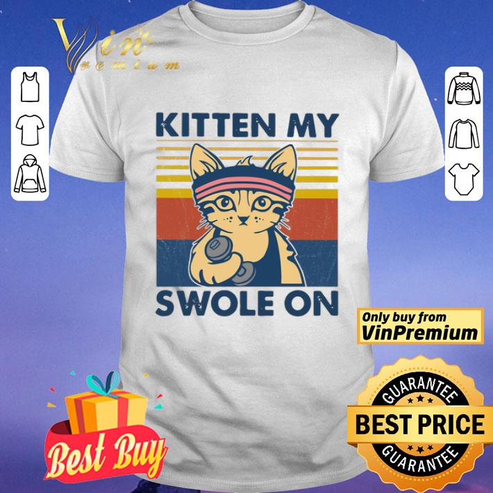 Strong Cat Kitten My Swole On Vintage shirt