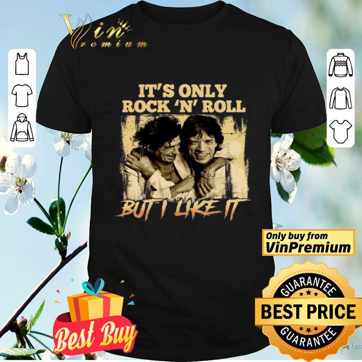 It’s only Rock N Roll but I like it Keith Richard and Ronnie Wood shirt