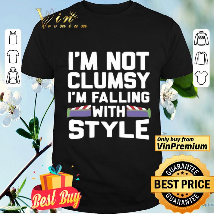 I’m Not Clumsy I’m Falling With Style shirt