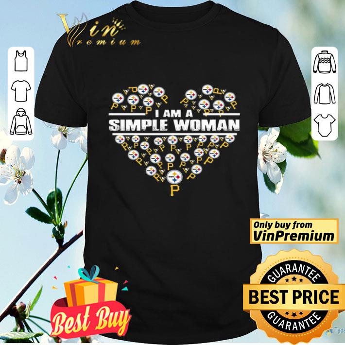 Heart I Am A Simple Woman Pittsburgh Steelers Great shirt