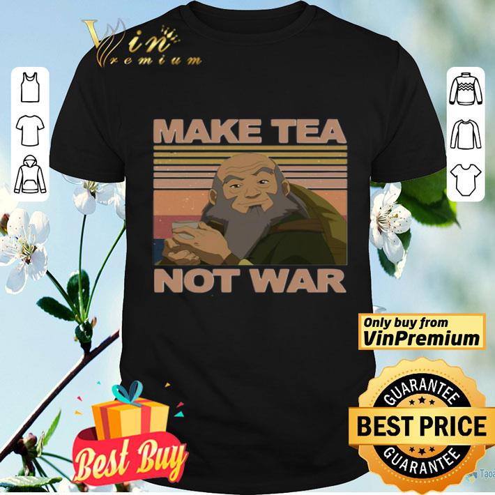Make tea not war vintage shirt