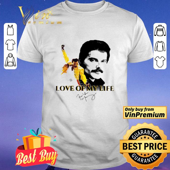 Freddie Mercury love of my life signature shirt