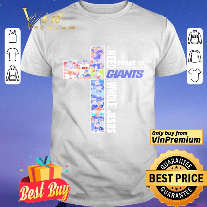 All I need today is a little bit of Giants and a whole lot of Jesus shirt
