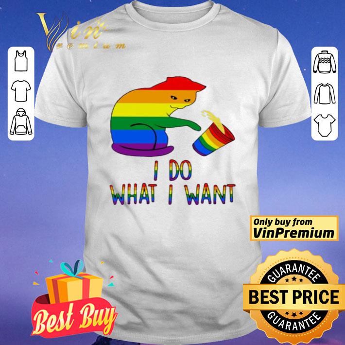 LGBT cat I Do What I Want shirt