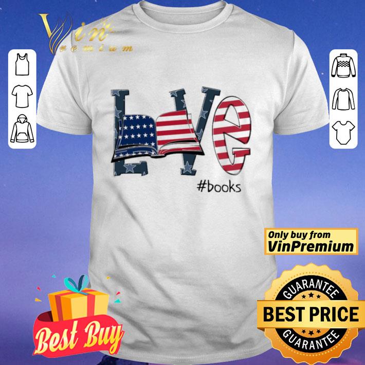 Love #Books America flag shirt