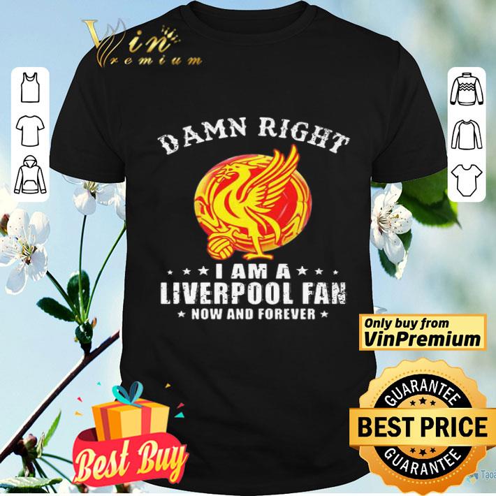 Damn right i am a liverpool football club fan now and forever stars shirt