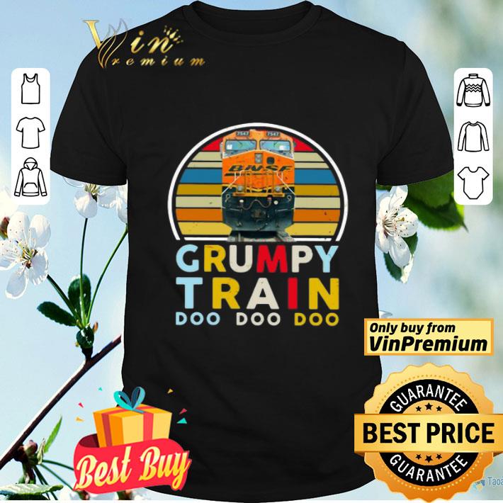 Grumpy Train Bnsf Doo Doo Doo shirt
