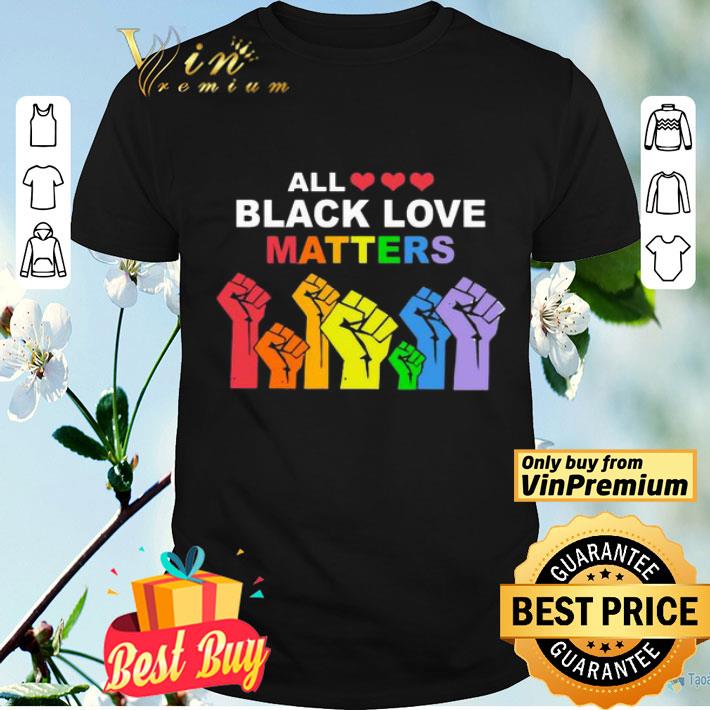 All black love matters LGBT hands shirt