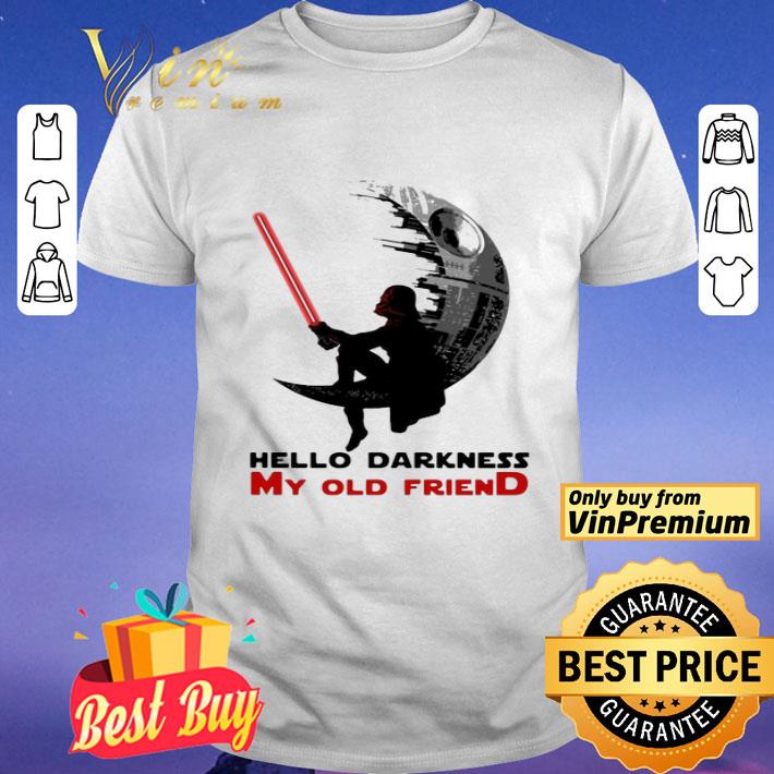 Dark Vader Hello Darkness My Old Friend shirt