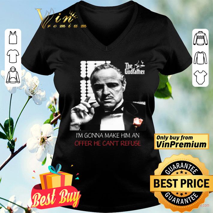 The godfather i’m gonna make him an offer he can’t refuse shirt