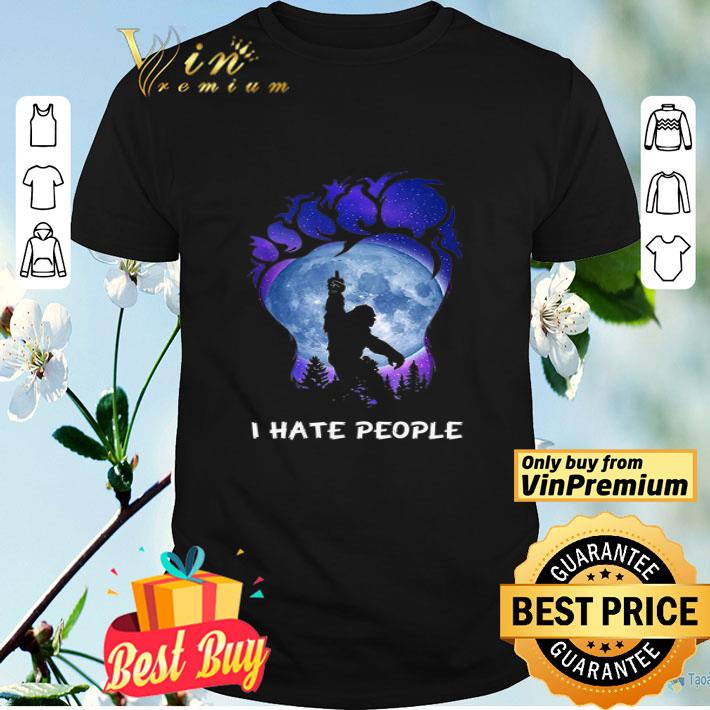 Bigfoot In Footprint I Hate People In The Forest Moon shirt
