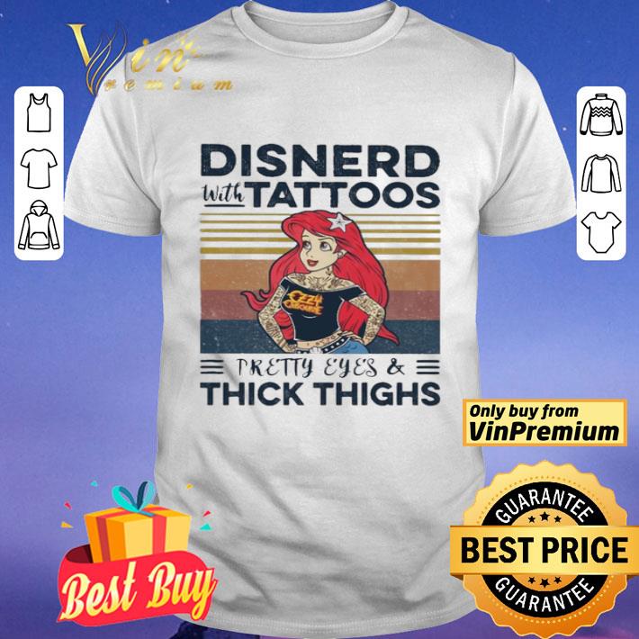 Disnerd with Tattoos Pretty Eyes and thick thighs vintage shirt