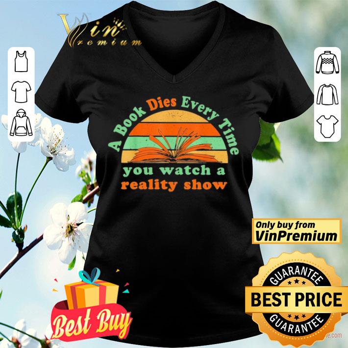 A book dies every time you watch a reality show vintage shirt