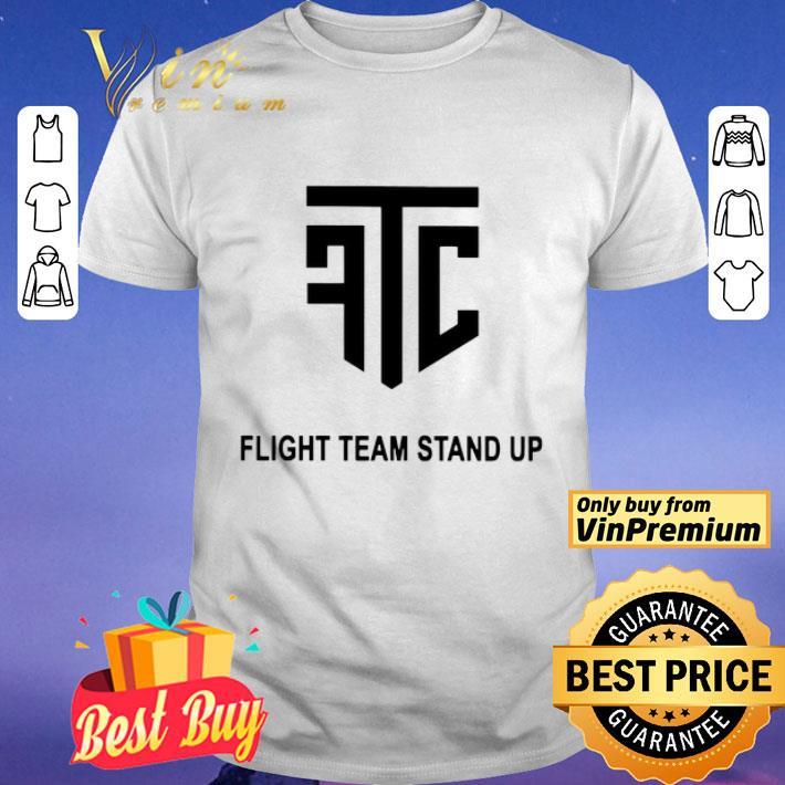 Flight Team Stand Up shirt