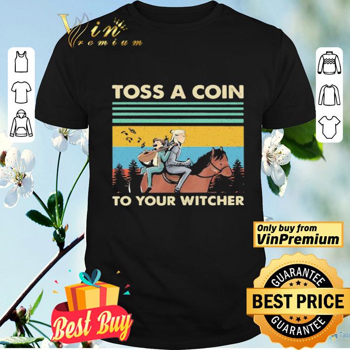 The witcher henry cavill toss a coin to your witcher vintage retro shirt